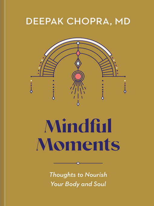 Title details for Mindful Moments by Deepak Chopra, MD - Wait list